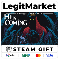 He is Coming / Steam АВТО / РУ   МИР