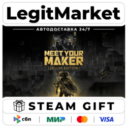 Meet Your Maker Deluxe Edition / Steam АВТО / РУ   МИР