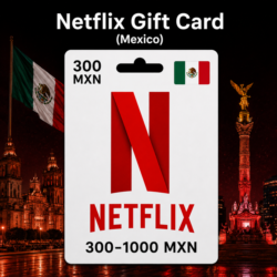 Netflix Gift Card (Мексика) 300–1000 MXN | Код пополнения