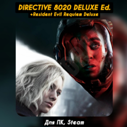 Directive 8020 Deluxe   RE9 Deluxe [Все DLC]・ ПАТЧИ・STEAM・[ Бонусы]