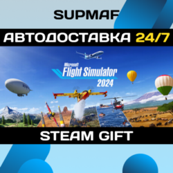 Microsoft Flight Simulator 2024 - Deluxe Edition | STEAM GIFT | RU・KZ・UA・BY・CIS