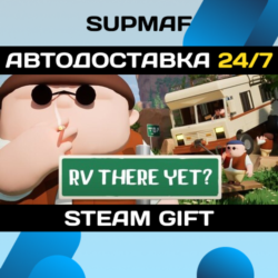 RV There Yet? | STEAM GIFT | RU・KZ・UA・BY・CIS