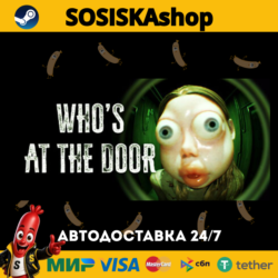 Who's at the door?   ВЫБОР РЕГИОНА STEAM
