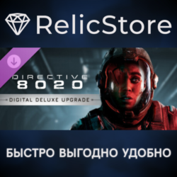 Directive 8020 - Digital Deluxe Upgrade DLC - STEAM RU