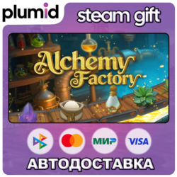 Alchemy Factory Steam Gift / Россия   МИР / АВТО
