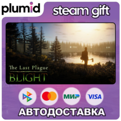 The Last Plague: Blight Steam Gift / Россия   МИР / АВТО