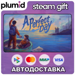 A Perfect Day Steam Gift / Россия   МИР / АВТО
