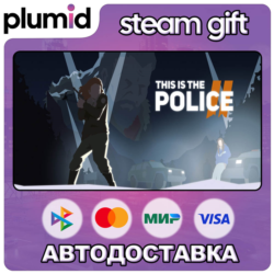 This Is the Police 2 Steam Gift / Россия   МИР / АВТО