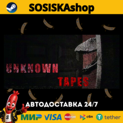 Unknown Tapes   ВЫБОР РЕГИОНА STEAM