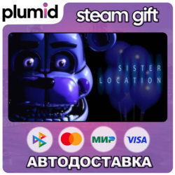 Five Nights at Freddy's: Sister Location Steam Gift / Россия   МИР / АВТО