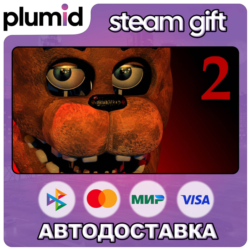 Five Nights at Freddy's 2 Steam Gift / Россия   МИР / АВТО