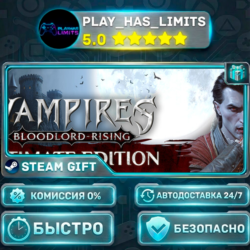 🎁Vampires: Bloodlord Rising - Ultimate Edition *RU/BY/UA/СНГ Steam Auto