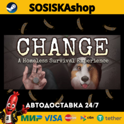 CHANGE: A Homeless Survival Experience   ВЫБОР РЕГИОНА STEAM