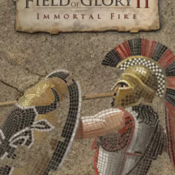Field of Glory II: Immortal Fire (Steam/ROW)