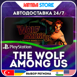 The Wolf Among Us · PS4 · TR/UA/IN/PL/US · АВТО 24/7