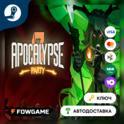 🔵 Apocalypse Party (РУ СНГ) 🔑КЛЮЧ STEAM