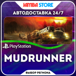 MudRunner · PS4 · TR/UA/IN/PL/US · АВТО 24/7