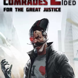 Red Comrades 2: For the Great Justice. Reloaded (Steam/ROW)