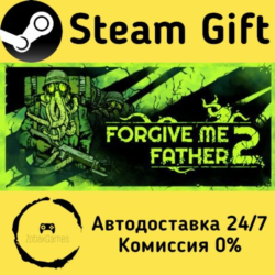 🚀 Forgive Me Father 2 🤖 Steam Gift Россия ⚡ мгновенно
