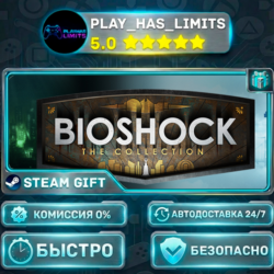 BioShock: The Collection *RU/BY/UA/СНГ Steam Auto