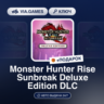 Monster Hunter Rise Sunbreak Deluxe Edition DLC (Steam Ключ) нет региональных огранич