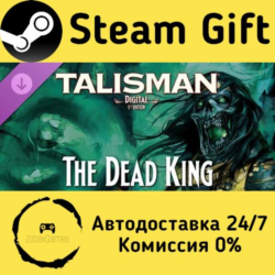 🚀 Talisman: Digital 5th Edition - The Dead King 🤖 Steam Gift Россия ⚡ мгновенно