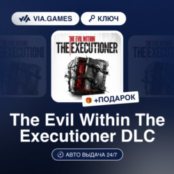 The Evil Within The Executioner DLC (Steam Ключ) РФ-СНГ-МИР   ПОДАРОК