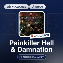 Painkiller Hell & Damnation (Steam Ключ) МИР   ПОДАРОК