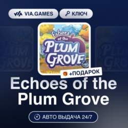Echoes of the Plum Grove (Steam Ключ) РФ-СНГ-МИР   ПОДАРОК