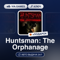 Huntsman: The Orphanage (Steam Ключ) РФ-СНГ-МИР   ПОДАРОК