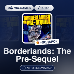 Borderlands: The Pre-Sequel (Steam Ключ) Европейский Союз   ПОДАРОК