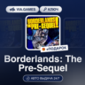 Borderlands: The Pre-Sequel (Steam Ключ) Европейский Союз   ПОДАРОК