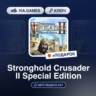 Stronghold Crusader II Special Edition (Steam Ключ) РФ-СНГ-МИР   ПОДАРОК