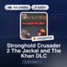 Stronghold Crusader 2 The Jackal and The Khan DLC (Steam Ключ) РФ-СНГ-МИР   ПОДАРОК