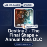 Destiny 2 - The Final Shape   Annual Pass DLC (Steam Ключ) МИР (БЕЗ РФ-РБ-СНГ)   ПОДА