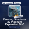 Farming Simulator 22 Platinum Expansion DLC (Steam Ключ) РФ-СНГ-МИР   ПОДАРОК