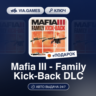 Mafia III - Family Kick-Back DLC (Steam Ключ) Европейский Союз   ПОДАРОК