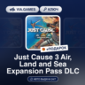 Just Cause 3 Air, Land and Sea Expansion Pass DLC (Steam Ключ) РФ-СНГ-МИР   ПОДАРОК