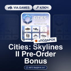 Cities: Skylines II Pre-Order Bonus (Steam Ключ) МИР (Не все страны)   ПОДАРОК