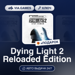 Dying Light 2 Reloaded Edition (Steam Ключ) Европейский Союз   ПОДАРОК