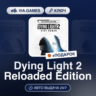 Dying Light 2 Reloaded Edition (Steam Ключ) Европейский Союз   ПОДАРОК
