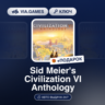 Sid Meier&acute;s Civilization VI Anthology (Steam Ключ) Европейский Союз   ПОДАРОК