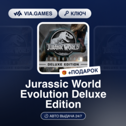 Jurassic World Evolution Deluxe Edition (Steam Ключ) РФ-СНГ-МИР   ПОДАРОК
