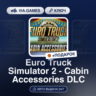 Euro Truck Simulator 2 - Cabin Accessories DLC (Steam Ключ) РФ-СНГ-МИР   ПОДАРОК