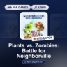 Plants vs. Zombies: Battle for Neighborville (Origin / Ea App Ключ) РФ-СНГ-МИР   ПОДА