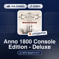 Anno 1800 Console Edition - Deluxe (XBOX SERIES X|S Ключ) Европейский Союз   ПОДАРОК