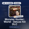 Monster Hunter: World - Deluxe Kit DLC (Steam Ключ) МИР (Не все страны)   ПОДАРОК