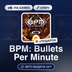 BPM: BULLETS PER MINUTE (Steam Ключ) РФ-СНГ-МИР   ПОДАРОК