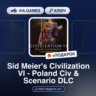 Sid Meier&acute;s Civilization VI - Poland Civ & Scenario DLC (Steam Ключ) МИР (Не все стра