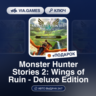 Monster Hunter Stories 2: Wings of Ruin - Deluxe Edition (Steam Ключ) Европейский Сою